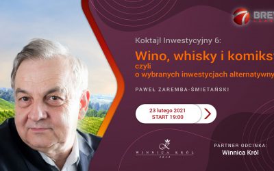 Koktajl Inwestycyjny 6: Wino, whisky i komiksy, czyli o wybranych inwestycjach alternatywnych
